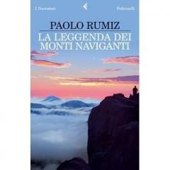 La légende des montagnes qui naviguent - Paolo Rumiz