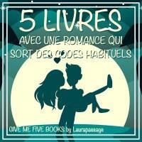 Give Me Five Books #3 - 5 livres avec une romance qui sort des codes habituels