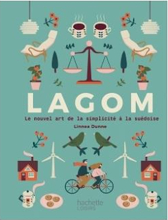 Lagom : l'art de la simplicité à la suédoise