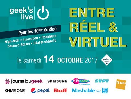 [Event] Geek’s live #10, rendez vous au Carreau du Temple, le 14 octobre 2017 !