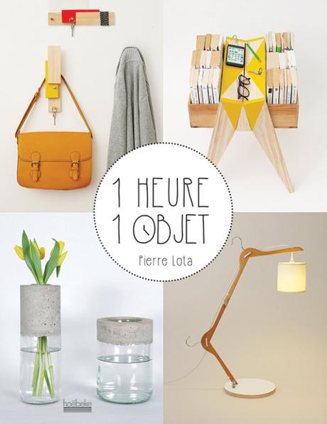 [A LIRE] : « 1 heure 1 objet » du designer Pierre Lota
