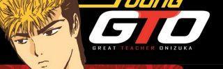 [Critique Manga] Young GTO tome 1 : haut les cœurs !