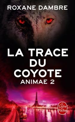 Couverture Animae, tome 2 : La trace du coyote