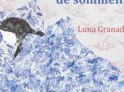 Luna Granada marchand sommeil