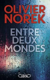 Entre deux mondes - Olivier Norek