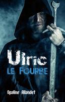 Ulric-le-Fourbe, par Opaline Allandet
