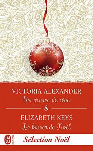 A vos agendas : Découvrez deux romances de Noël de Victoria Alexander et Elizabeth Keys