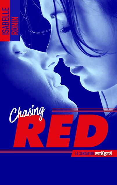 Chronique Lecture n°93 : Chasing Red,  ( Isabelle Ronin )