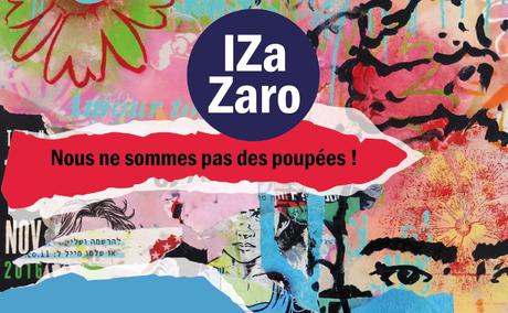 « Nous ne sommes pas des poupées », le cri de guerre d’IZa Zaro « Nous ne sommes pas des poupées », le cri de guerre d’IZa Zaro