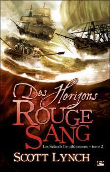 Les Salauds Gentilshommes – T2: Des horizons rouge sang de Scott Lynch