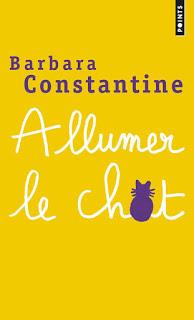 Allumer le chat de Barbara Constantine