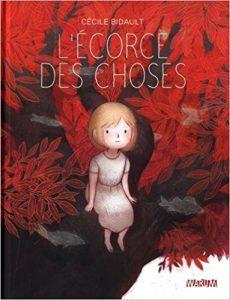 L’Ecorce des choses (Bidault) – Warum – 17€