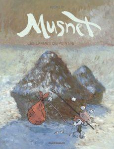 Musnet (Kickliy) – Dargaud – 12,99 € Musnet (Kickliy) – Dargaud – 12,99 €