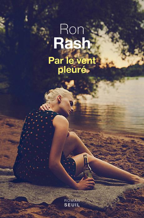 Par le vent pleuré - Ron Rash