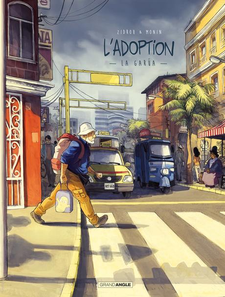 L'adoption, tome 2 : La Garùa - Zidrou et Arno Monin