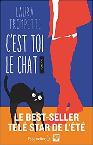 Mon avis sur le très sympathique C'est toi le chat de Laura Trompette