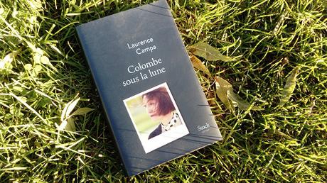 Colombe sous la lune – Laurence Campa