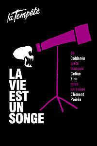 La vie est un songe de Calderón mis en scène par Clément Poirée La vie est un songe de Calderón mis en scène par Clément Poirée