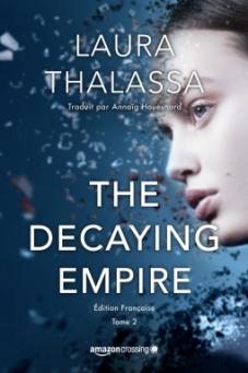 The vanishing girl, tome 2 : The decaying empire de Laura Thalassa