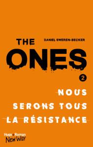The One, Tome 2 de Daniel Sweren-Becker – Quand la rébellion s’enfonce dans l’extrémisme !