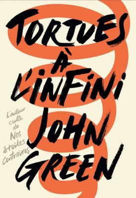 Tortues à l’infini • John Green : le roman de l’automne qu’on attendait tous ! Tortues à l’infini • John Green : le roman de l’automne qu’on attendait tous !