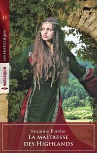 Suzanne Barclay / Carmichael Lion, Tome 5 : La maîtresse des Highlands
