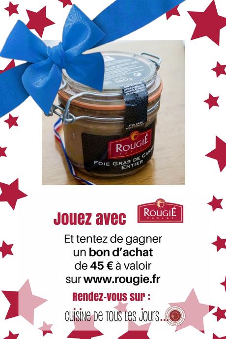 Foie gras et cadeau, c’est déjà la fête grâce à Rougié ! [jeu-concours inside]