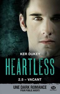 Ker Dukey / Heartless, tome 2.5 : Vacant