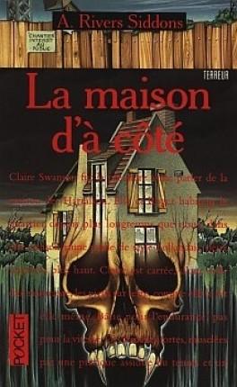 La maison d’à côté d’Anne Rivers Siddons