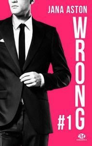 Jana Aston / Wrong, tome 1: Wrong