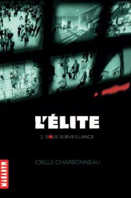 L'élite - tome 2 : Sous surveillance L'élite - tome 2 : Sous surveillance
