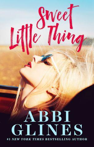 Mon avis sur Sweet Little Thing d'Abbi Glines