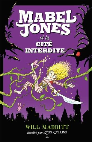 Mabel Jones et la cité interdite (Mabel Jones, #2)