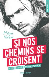 Happy Crazy love #1 : Si nos chemins se croisent de Mélanie Harlow Happy Crazy love #1 : Si nos chemins se croisent de Mélanie Harlow