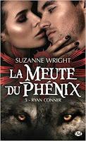 'La meute du phénix, tome 5 : Ryan Conner'de Suzanne Wright
