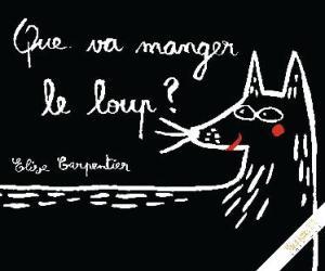 Que va manger le loup ? Que va manger le loup ?