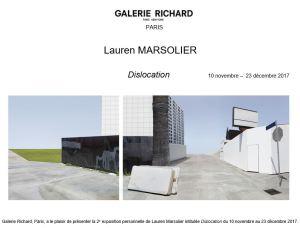 Galerie RICHARD  10 Novembre-23 Décembre 2017                                       Exposition Lauren MARSOLIER « Dislocation »