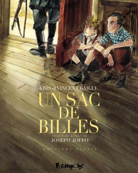 Un sac de Billes T2 -  Joseph Joffo, Kris et Vincent Bailly
