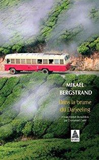 Dans la brume du Darjeeling de Mikael Bergstrand
