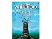 Colson Whitehead Underground Railroad