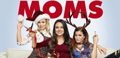 Affiche VF pour Bad Moms 2 de Jon Lucas et Scott Moore
