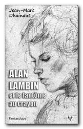 Alan Lambin et le fantôme au crayon