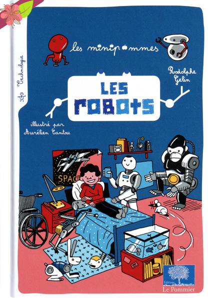 Les robots - minipommes - éditions Le Pommier