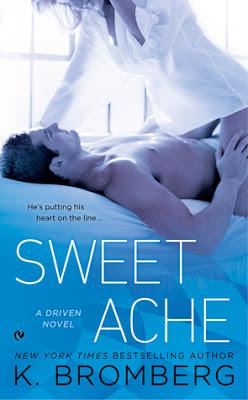 The Driven, tome 6 : Sweet Ache de K. Bromberg The Driven, tome 6 : Sweet Ache de K. Bromberg