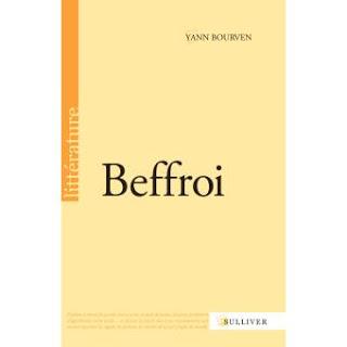 BEFFROI, DE YANN BOURVEN, EDITIONS SULLIVER, 10 NOVEMBRE 2017 !