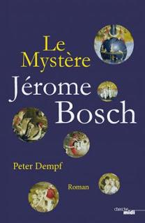 [Chronique] Le mystère Jérôme Bosch - Peter Dempf