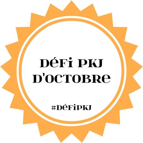 Défi PKJ - Le bilan d'Octobre