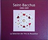 Saint-Bacchus 2008-2009 : La sélection des vins du Roussillon