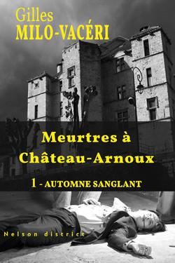 Meurtres à Château-Arnoux (Gilles Milo Vacéri)