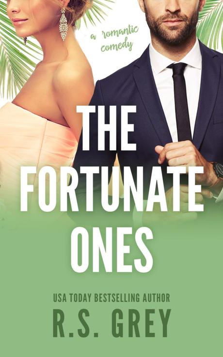 Mon avis sur The Fortunate Ones de RS Grey